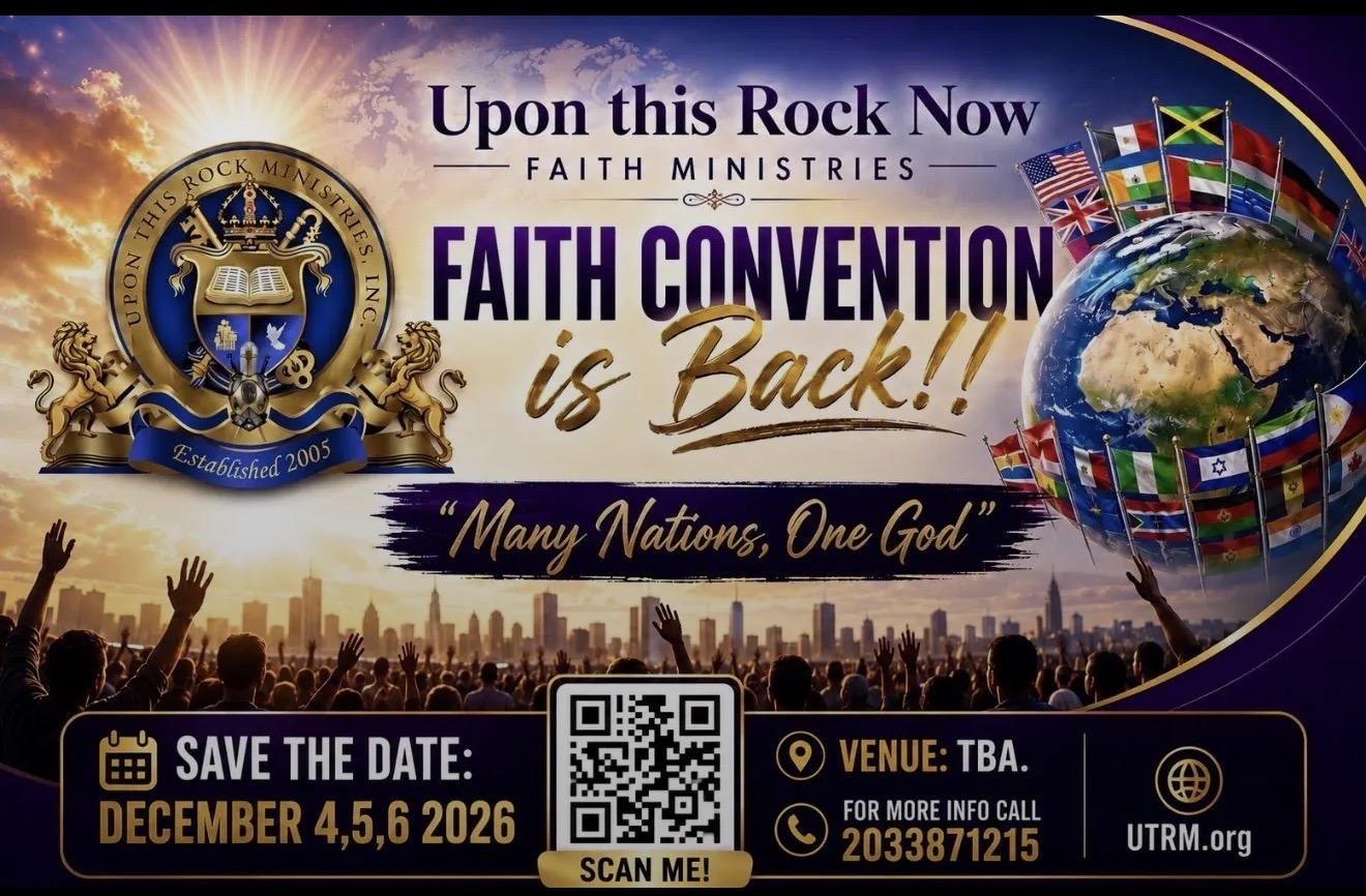 Upon This Rock Now Faith Ministries 2026 Faith Convention flyer - Many Nations, One God, December 4, 5, 6 2026, venue to be announced, call 203-387-1215